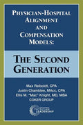 Physician-Hospital Alignment and Compensation Models: The Second Generation - Paperback
