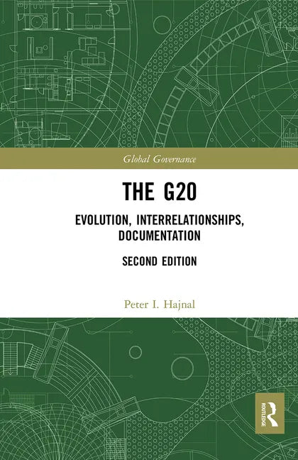 The G20: Evolution, Interrelationships, Documentation - Paperback