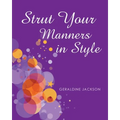 Strut Your Manners in Style - Paperback