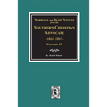 Marriage and Death Notices from the Southern Christian Advocate, 1861-1867. (Vol. #2) - Paperback