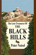 The Lost Treasures Of The Black Hills - Paperback
