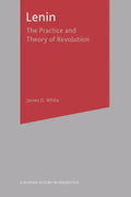 Lenin: The Practice and Theory of Revolution - Paperback