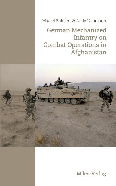 German Mechanized Infantry on Combat Operations in Afghanistan - Paperback