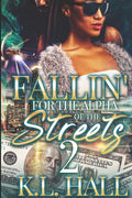 Fallin' for the Alpha of the Streets 2 - Paperback