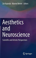 Aesthetics and Neuroscience: Scientific and Artistic Perspectives - Hardcover