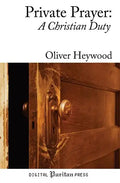Private Prayer: A Christian Duty - Paperback