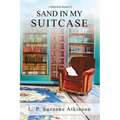 Sand In My Suitcase: A Stella Kirk Mystery # 3 - Paperback