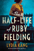The Half-Life of Ruby Fielding - Paperback