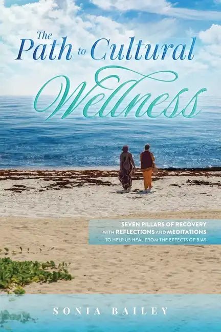 The Path to Cultural Wellness - Paperback