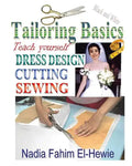 Tailoring Basics: Teach Yourself Dress Design, Cutting, and Sewing - Paperback