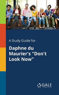 A Study Guide for Daphne Du Maurier's "Don't Look Now" - Paperback