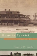 Home in Fenwick: Memoir of a Place - Paperback
