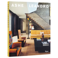 Ashe Leandro: Architecture + Interiors - Hardcover