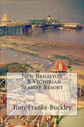 New Brighton - A Victorian Seaside Resort - Paperback