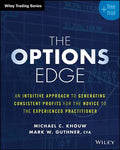 The Options Edge: An Intuitive Approach to Generating Consistent Profits for the Novice to the Experienced Practitioner - Paperback