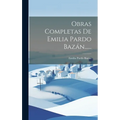 Obras Completas De Emilia Pardo Baz疣...... - Hardcover
