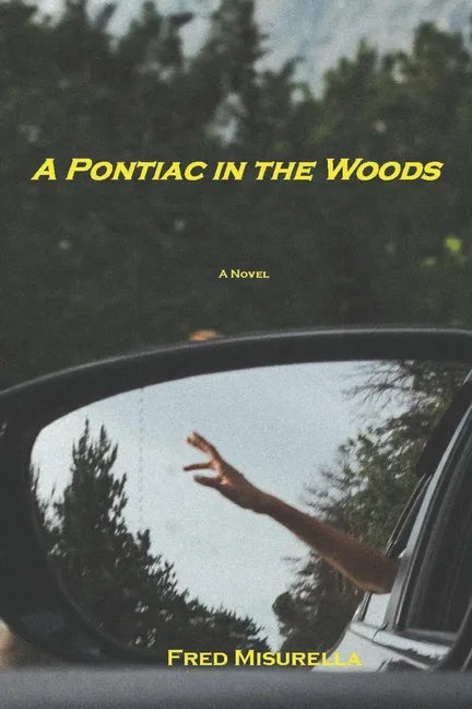 A Pontiac in the Woods - Paperback