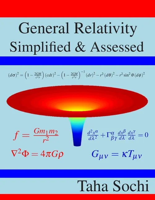 General Relativity Simplified & Assessed - Paperback
