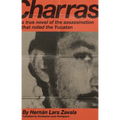 Charras: A True Novel of the Assassination That Roiled the Yucatan - Paperback