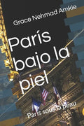 París bajo la piel: Paris sous la peau - Paperback