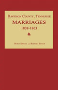 Davidson County, Tennessee, Marriages 1838-1863 - Paperback