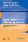 Neural Computing for Advanced Applications: Third International Conference, NCAA 2022, Jinan, China, July 8-10, 2022, Proceedings, Part I - Paperback