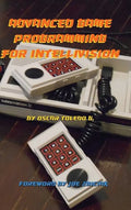 Advanced Game Programming for Intellivision - Hardcover