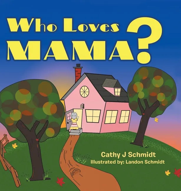 Who Loves Mama? - Hardcover