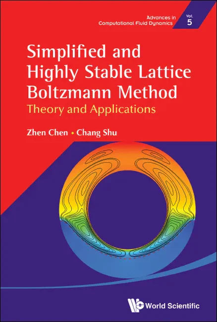Simplified and Highly Stable Lattice Boltzmann Method: Theory and Applications - Hardcover