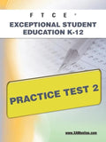 FTCE Exceptional Student Education K-12 Practice Test 2 - Paperback