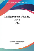 Les Egaremens de Julie, Part 1 (1763) - Paperback