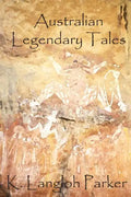 Australian Legendary Tales - Paperback