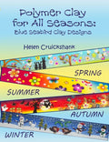 Polymer Clay for all Seasons: Blue Seabird Clay Designs - Paperback