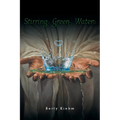 Stirring Green Water - Paperback
