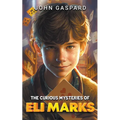 The Curious Mysteries of Eli Marks - Paperback