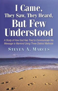 I Came, They Saw, They Heard, But Few Understood - Paperback