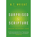 Surprised by Scripture: Engaging Contemporary Issues - Paperback