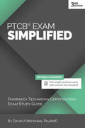 PTCB Exam Simplified, 3rd Edition: Pharmacy Technician Certification Exam Study Guide - Paperback