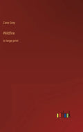 Wildfire: in large print - Hardcover