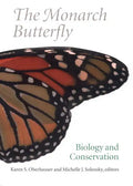The Monarch Butterfly: Biology and Conservation - Hardcover