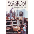 Working Waterfront: A Fish Tale - Paperback