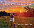 Finding Everyday Magic: A Journey of Hope and Healing through Nature - Hardcover