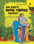 Who Wants Green Fingers Anyway? - Paperback