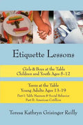 Etiquette Lessons: Girls & Boys at the Table Teens at the Table - Paperback