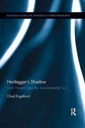 Heidegger's Shadow: Kant, Husserl, and the Transcendental Turn - Paperback