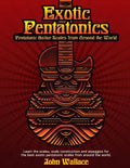 Exotic Pentatonics: Pentatonic Guitar Scales from Around the World - Paperback