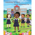 Learning To Love Dark Skinned Me - Paperback