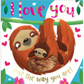 I Love You Just the Way You Are! - Paperback