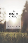 The Pilgrim Church - Paperback