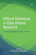Ethical Dilemmas in Educational Research: Considering Challenges and Risks in Practice - Paperback